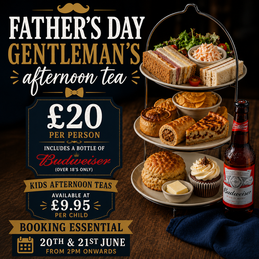 Fathers Day 2026 | Gentlemans Afternoon Tea - £20pp
