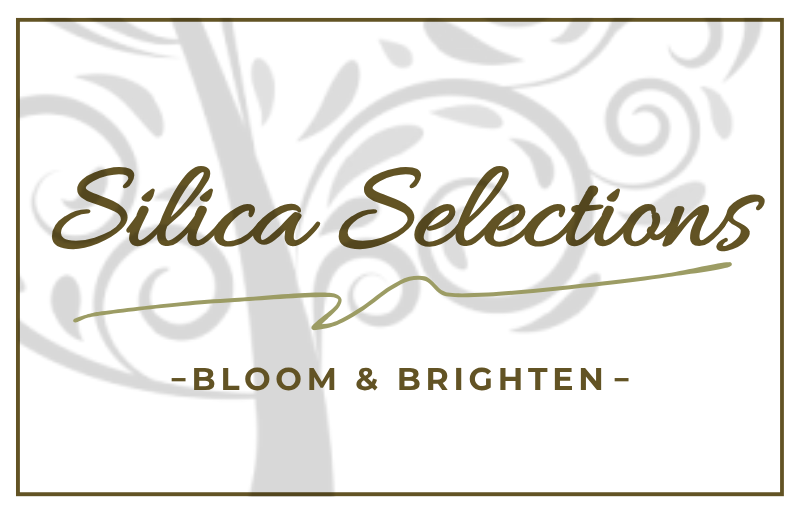 Silica Selections - Bloom & Brighten